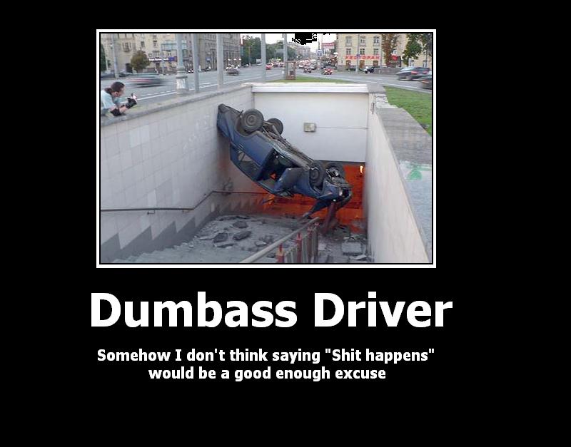Dumb Ass Drivers 77