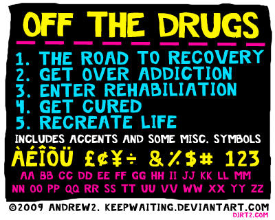 Off the Drugs Font by ~KeepWaiting on deviantART