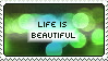 life_is_beautiful_by_delusional_dreams-d