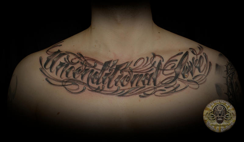 chicano lettering chest unconditional love by 2FaceTattoo on deviantART