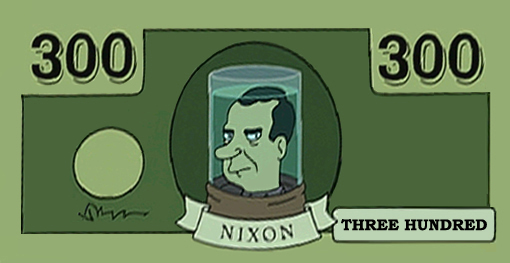 [Image: Nixon_on_the_300_Dollar_Bill_by_Invader_Johnny.jpg]