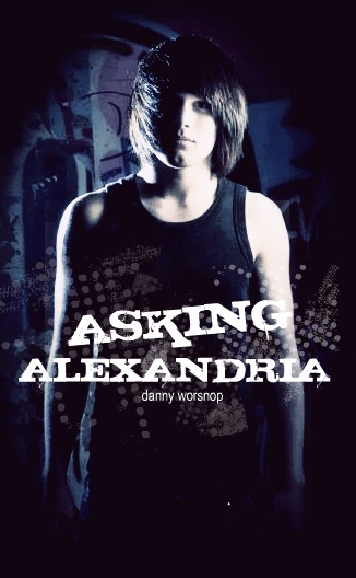 asking alexandria danny. Asking Alexandria: Danny by